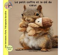 Les berceuses d'une Thérapeute-Sorcière: Le petit coffre et la u cœur