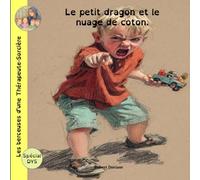 Les berceuses d'une Thérapeute-Sorcière: Le petite dragon et le nuage de coton