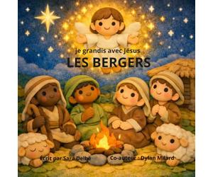 LES BERGERS: Je grandis avec Jésus: 5