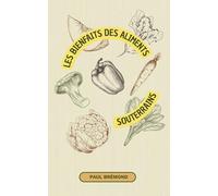 Les bienfaits des aliments souterrains