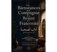 Les Bienséances de la Compagnie et la Beauté de la Fraternité