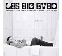 Les Big Byrd - Kattguld - the Pnkslm Singles Volume 1 (2014-2018)