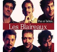 LES BLAIREAUX - PAS SI BETES
