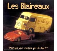 Les Blaireaux - Pourquoi Vous Ne Changez Pas De Nom?