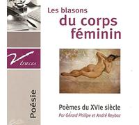 LES BLASONS DU CORPS FEMI - POEMES DU XVI SIECLE