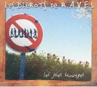Les Blerots de R.a.V.E.l - Les Joies Sauvages