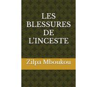 LES BLESSURES DE L’INCESTE