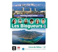 Les Blogueurs 4 livre de l'élève édition Andalousie