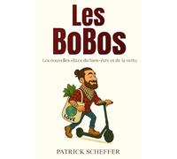 Les BoBos: Les nouvelles élites du bien-être et de la vertu