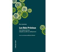 Les Bois précieux: Une maison services adaptée au défi du vieillissement