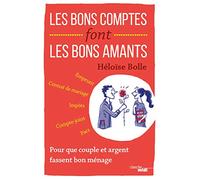 Les bons comptes font les bons amants: Pour que couple et argent fassent bon ménage