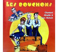 Les Bouchons - Chantent Mireille Et Jean Noha