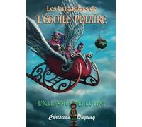 Les brigadiers de l'Étoile polaire: L'alliance des lutins