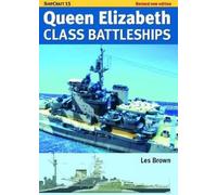 Les Brown Ship Craft Queen Elizabeth Class Battleships - Revised Edi (Tascabile)