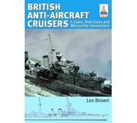Les Brown ShipCraft 35 - British Anti-Aircraft Cruisers (Tascabile)