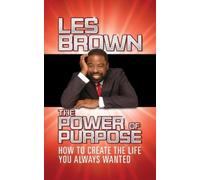 Les Brown The Power of Purpose (Copertina rigida)