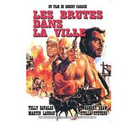 Les brutes dans la ville
