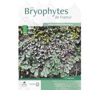 Les Bryophytes de France: Tome 1, Anthocérotes et Hépatiques