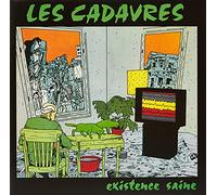 Les Cadavres - Existence Saine