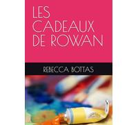 LES CADEAUX DE ROWAN