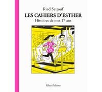 LES CAHIERS D’ESTHER, TOME 8: hISTOIRES DE MES 17 ANS