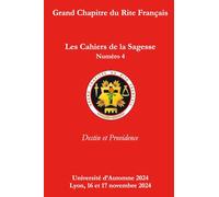 Les Cahiers de la Sagesse Numéro 4 : "Destin et Providence"