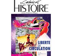 Les Cahiers d'Histoire n°166 : La liberté de circulation: Histoire d'un droit précaire