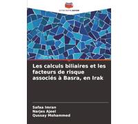 Les calculs biliaires et les facteurs de risque associés à Basra, en Irak