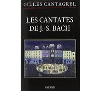 Les cantates de J.-S. Bach: Textes, traductions, commentaires