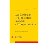 Les Cardinaux Et L'innovation Musicale a L'epoque Moderne: 13