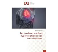 Les cardiomyopathies hypertrophiques non sarcomériques