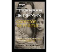 LES CARESSES DE MAMAN: Histoire et cœur d'une mère adolescente.
