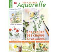 Les carnets aquarelle n°29: Peindre les FLEURS DES CHAMPS à l'aquarelle