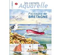 Les carnets aquarelle n°4: peindre les paysage de Bretagne à l'aquarelle