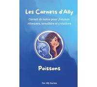 Les Carnets d'Ally - Poissons: Carnet de notes intuitif et inspirant