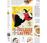 Les carnets de cuisine de Toulouse-Lautrec: S'encanailler à Paris