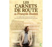 Les carnets de route de françois busnel - volume 1