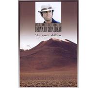 Les Carnets de voyage de Bernard Giraudeau : Un ami chilien