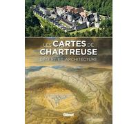Les cartes de Chartreuse: Désert et architecture