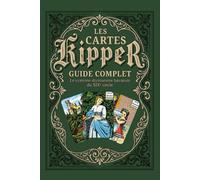 Les cartes KIPPER - Guide Complet: Le système divinatoire bavarois du XIXe siècle