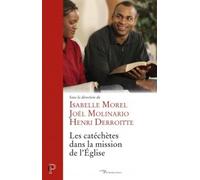 Les catéchètes dans la mission de l'Eglise