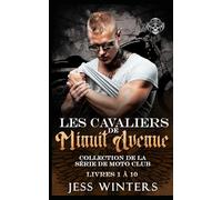 Les Cavaliers de Minuit Avenue Collection de la série De Moto Club - Livres 1 à 10