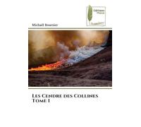 Les Cendre des Collines Tome 1