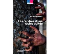 Les cendres d’une racine agitée