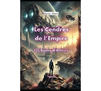 Les Cendres de l'Empire: Les Ruines d'Ailleurs: 2