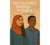 Les Cendres Douces de Naïla