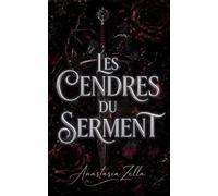 Les Cendres du Serment: Une romantasy sombre de complots, de secrets et d’un amour né entre ennemis