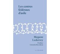 Les centres fédéraux d'asile