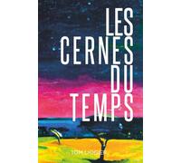 Les cernes du temps