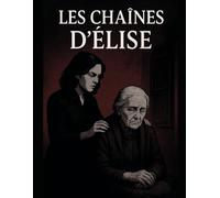 LES CHAINES D'ELISE